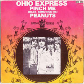 Ohio Express ‎– Pinch Me (Baby, Convince Me) / Peanuts