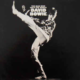 David Bowie ‎– The Man Who Sold The World