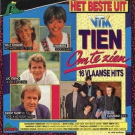 Het Beste Uit Tien Om Te Zien - 16 Vlaamse Hits