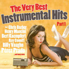 The Very Best Instrumental Hits, Part 1