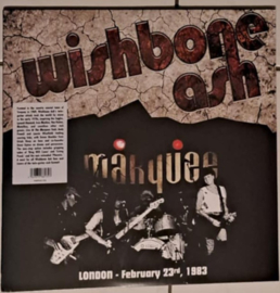 Wishbone Ash ‎– Marqee London - February 23rd. 1983