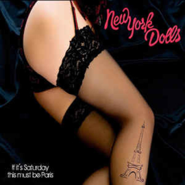 New York Dolls ‎– If It's Saturday This Must Be Paris