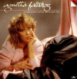 Agnetha Fältskog ‎– Wrap Your Arms Around Me