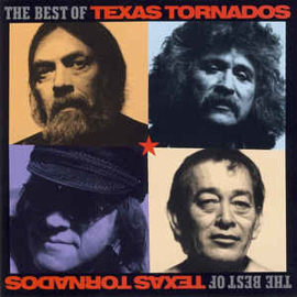 Texas Tornados ‎– The Best Of Texas Tornados