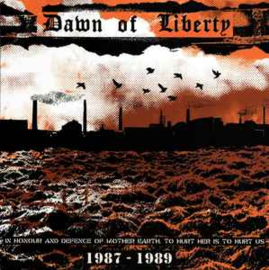 Dawn Of Liberty ‎– In Honour And Defence Of Mother Earth. To Hurt Her Is To Hurt Us. (1987 - 1989)