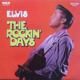 Elvis ‎– The Rockin' Days