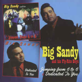 Big Sandy And His Fly-Rite Boys ‎– Jumping From 6 To 6 / Dedicated To You