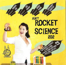 Ain't Rocket Science 202
