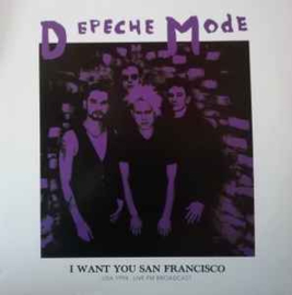 Depeche Mode ‎– I Want You San Francisco