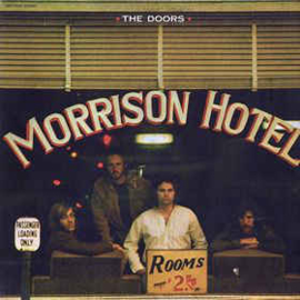 The Doors ‎– Morrison Hotel