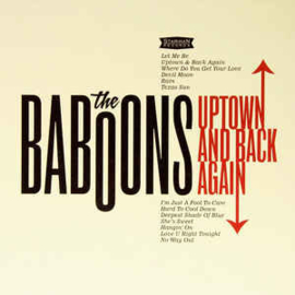 The Baboons ‎– Uptown And Back Again