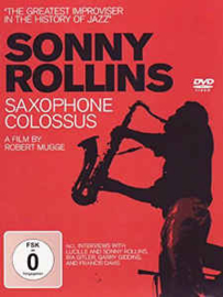 Sonny Rollins ‎– Saxophone Colossus - A Film By Robert Mugge