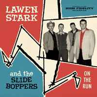 Lawen Stark And The Slide Boppers ‎– On The Run