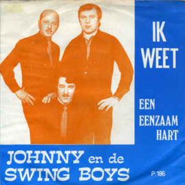 Johnny en de Swing Boys ‎– Ik Weet