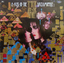 Siouxsie And The Banshees ‎– A Kiss In The Dreamhouse