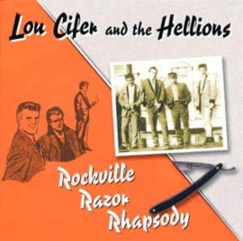 Lou Cifer And The Hellions ‎– Rockville Razor Rhapsody