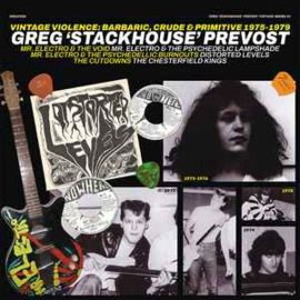 Greg Prevost ‎– Vintage Violence: Barbaric, Crude & Primitive 1975-1979