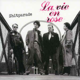 La Vie En Rose ‎– Shitparade