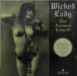 Wicked Lady ‎– The Axeman Cometh