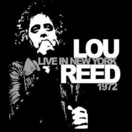 Lou Reed ‎– Live In New York 1972