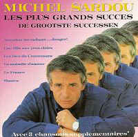 Michel Sardou ‎– Les Plus Grands Succes (De Grootste Successen)