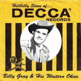 Billy Gray & His Western Okies ‎– Hillbilly Stars Of Decca Records