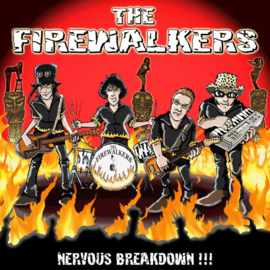 The Firewalkers – Nervous Breakdown !!!