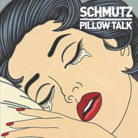 Schmutz ‎– Pillow Talk