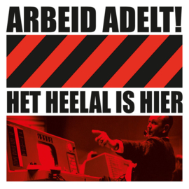 Arbeid Adelt! - Het Heelal Is Hier