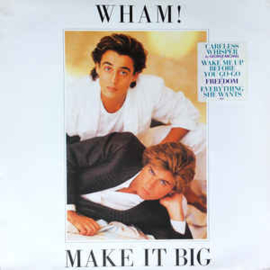 Wham! ‎– Make It Big