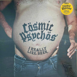 Cosmic Psychos – I Really Like Beer