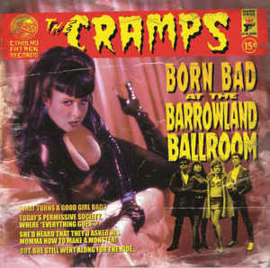 The Cramps ‎– Born Bad At The Barrowland Ballroom
