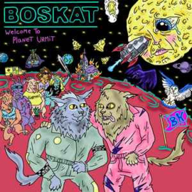Boskat ‎– Welcome To Planet Urmit