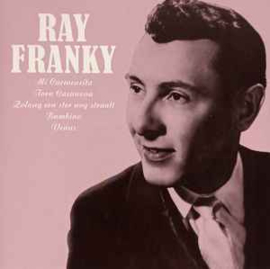 Ray Franky – Mooi Was Die Tijd