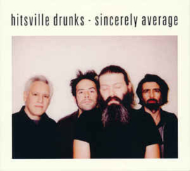 Hitsville Drunks ‎– Sincerely Average