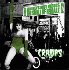 The Cramps ‎– Real Men's Guts Versus The Smell Of Female Vol. 2