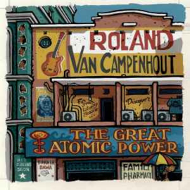Roland Van Campenhout ‎– The Great Atomic Power