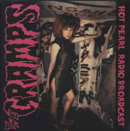 The Cramps ‎– Hot Pearl Radio Broadcast