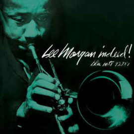 Lee Morgan ‎– Indeed!