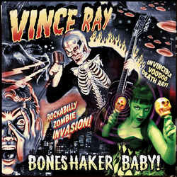 Vince Ray ‎– Boneshaker Baby