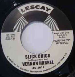 Vernon Harrel / Dean Barlow ‎– Slick Chick / Third Window From The Right