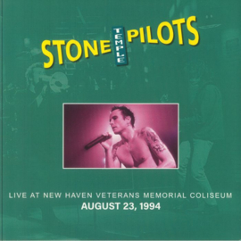 Stone Temple Pilots ‎– Live In New Haven Veterans Memorial Coliseum, August 231994