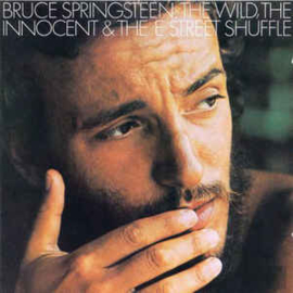 Bruce Springsteen ‎– The Wild, The Innocent & The E Street Shuffle