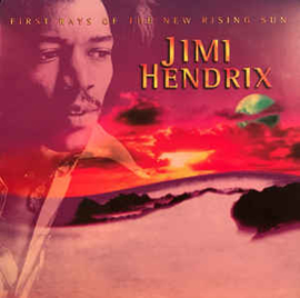 Jimi Hendrix ‎– First Rays Of The New Rising Sun