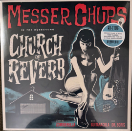 Messer Chups – Church Of Reverb