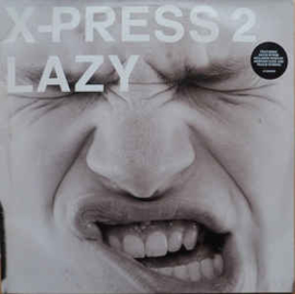 X-Press 2 ‎– Lazy