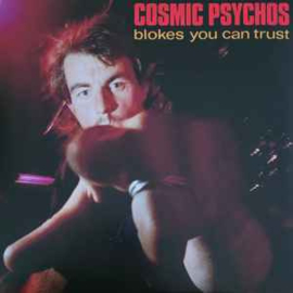 Cosmic Psychos ‎– Blokes You Can Trust