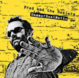 Fred And The Healers ‎– Hammerbeatmatic