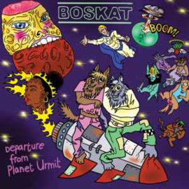 Boskat ‎– Departure From Planet Urmit