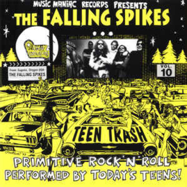 The Falling Spikes ‎– Teen Trash Vol.10